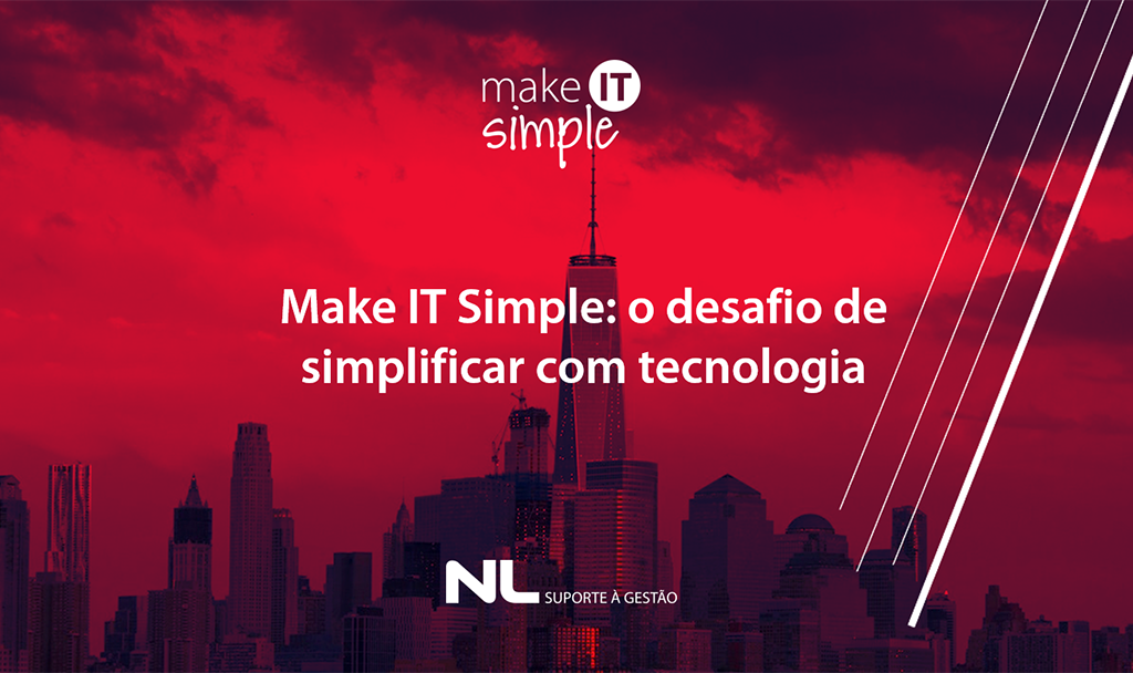 O desafio de simplificar com a tecnologia